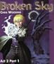 Broken Sky: Act 2 Part 1 (Broken Sky)