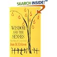 Wisdom and the Senses: The Way of Creativity by Joan M. Erikson
