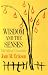  : Wisdom and the Senses: The Way of Creativity