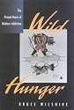 Wild Hunger: The Primal Roots of Modern Addiction