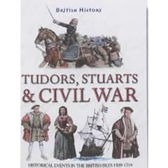 Tudors, Stuarts and Civil War (British History)