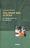 Kulissen des Glücks. Streifzüge durch die Eventkultur