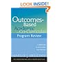 Outcomes-Based Academic and Co-Curricular Program Review: A Compilation of Institutional Good Practices