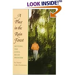 A Place in the Rain Forest: Settling the Costa Rican Frontier