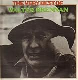 Very Best Of Walter Brennan