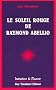 Le Soleil rouge de Raymond Abelio