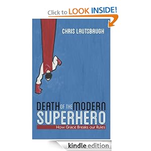 Death of the Modern Superhero