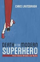 Click to Download Free Kindle Book -> Death of the Modern Superhero