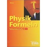 Physik-Formeln - Sekundarstufe 2: Formelsammlung - Bernd Mirow