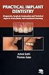 Practical Implant Dentistry: Diagnostic, Surgical, Restorative and Technical Aspects of Aesthetic and Functional Harmony