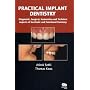 Practical Implant Dentistry: Diagnostic, Surgical, Restorative and Technical Aspects of Aesthetic and Functional Harmony