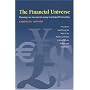 The Financial Universe: Planning Your Investments Using Astrological Forecasting : A Guide To Identifying The Role Of The Planets And Stars In World Affairs, Finance, And