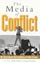 The Media of Conflict: War Reporting and Representations of Ethnic Violence