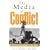 The Media of Conflict: War Reporting and Representations of Ethnic Violence
