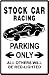 STOCK CAR RACING PARKING nascar race sign