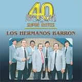 40 Artistas Y Sus Super Exitos