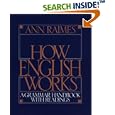 How English Works: A Grammar Handbook with Readings by  Ann Raimes