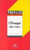 Profil D'Une Oeuvre: Camus: L'Etranger