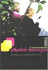 Mobile Messages: Young People and a New Communication Culture