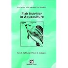 Fish Nutrition in Aquaculture (Aquaculture Series) by  S.S. De Silva and T.A. Anderson