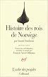Histoire des rois de Norv�ge