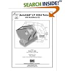 Click here to buy AutoCAD LT 2004 Tutorial with MultiMedia CD by  Randy Shih and Jack Zecher.