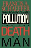 Pollution and the Death of Man