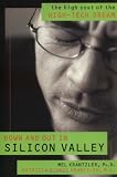 Down and Out in Silicon Valley
 High Cost of the High-Tech Dream,
Mel Krantzler