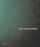 Louise Lawler and Others