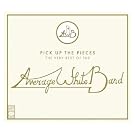 Pick Up the Pieces: Very Best of