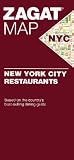 Zagat 2007 New York City Restaurants Map (Zagat Map)
