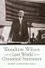 Woodrow Wilson and the Lost World of the Oratorical Statesman (Presidential Rhetoric Series)