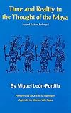 Time and Reality in the Thought of the Maya (Civilization of American Indian)