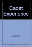 The cadet experience