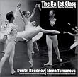The Ballet Class: Dmitri Roudnev VOL VI