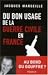 Du bon usage de la guerre civile en France