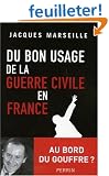 Du bon usage de la guerre civile en France