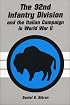 The 92nd Infantry Division and the Italian Campaign in World War II
