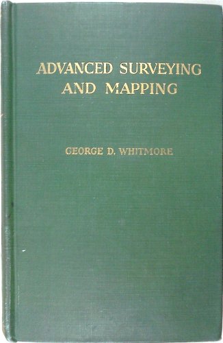 Advanced surveying and mapping (International textbooks in civil engineering)