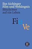 Film und Verh�ngnis: Blitzlichter auf ein Leben