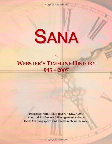 Sana: Webster's Timeline History, 945 - 2007