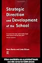 Strategic Direction and Development of the School: Key Frameworks for School Improvement Planning