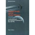 National Security and The Nuclear Dilemma, 1945-1991