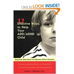12 Effective Ways to Help Your ADD/ADHD Child: Drug-free Alternatives for Attention-deficit Disorders