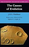 The Causes of Evolution (Princeton Science Library)
