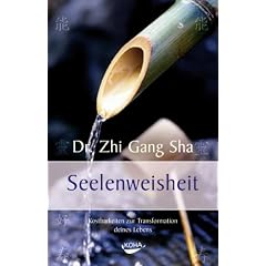 Seelenweisheit: Kostbarkeiten zur Transformation deines Lebens