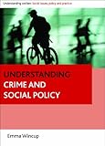 Understanding crime and social policy