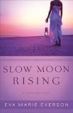 Slow Moon Rising: A Cedar Key Novel