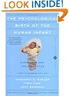 The Psychological Birth Of The Human Infant Symbiosis And Individuation