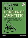 Il cinghiale e l'architetto: Come nat...